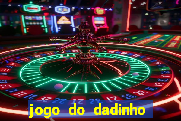 jogo do dadinho que ganha dinheiro